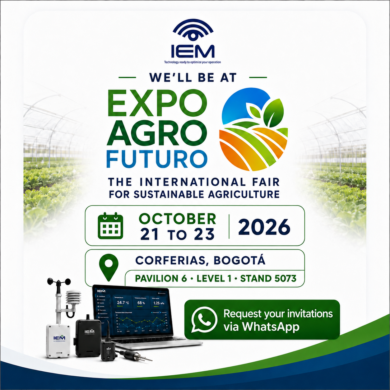 IEM at Expoagrofuturo 2026 - Corferias Bogotá - Pavilion 6 Level 1 Stand 5073
